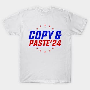 Copy & Paste 2024 Funny Presidential Election Party T-Shirt